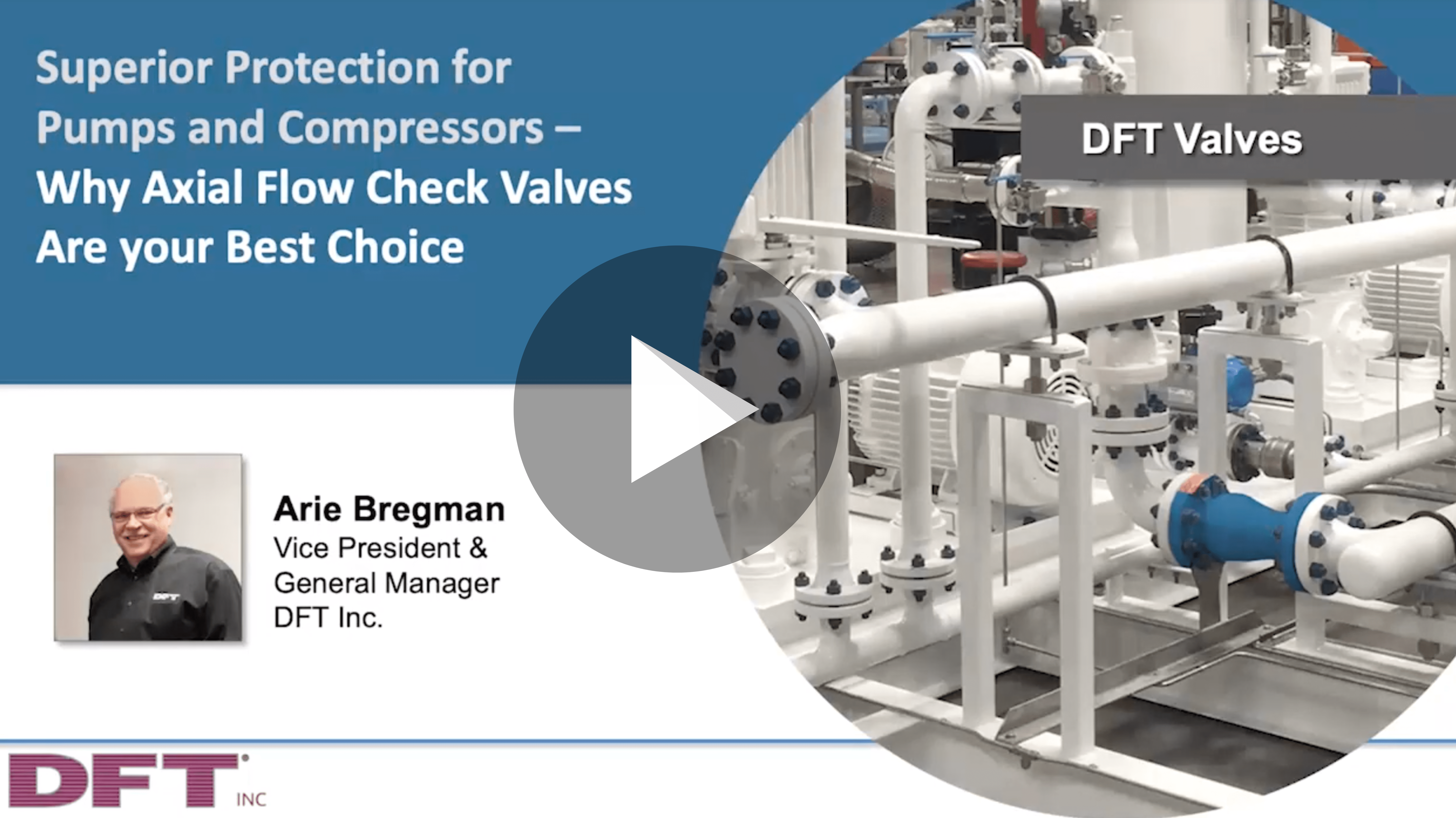 Protection for Pumps and Compressors – Why Axial Flow Check Valves Are Your Best Choice Webinar