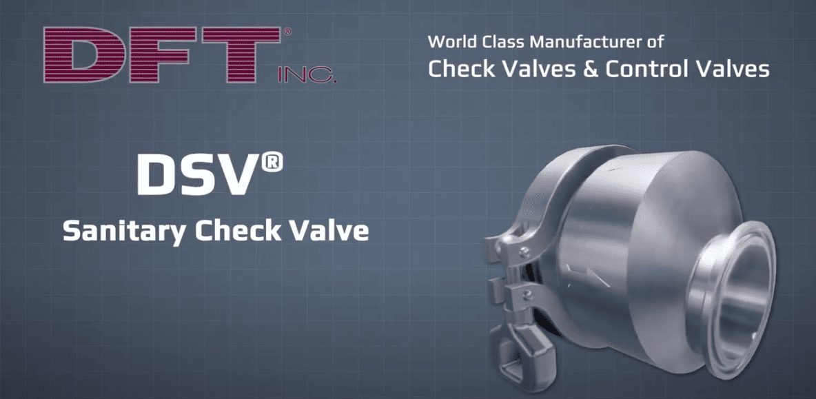 DFT<sup>®</sup> DSV<sup>®</sup> Sanitary Check Valve Video